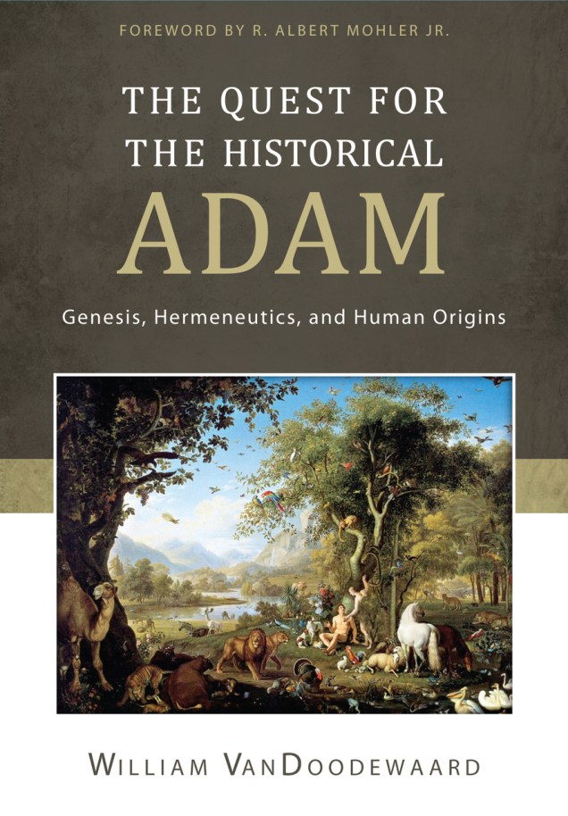 Book Review: The Quest for the Historical Adam – Creation Without ...